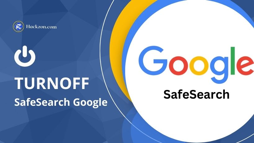 how to turn off safesearch