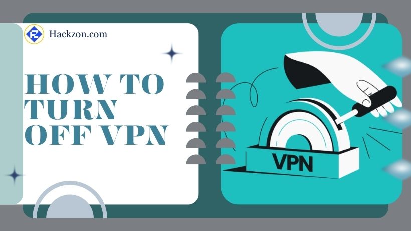 how to turn off vpn
