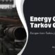 energy crisis tarkov