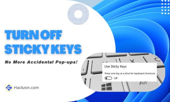 Turn Off Sticky Keys in Windows Easily {4 QUICK METHODS}