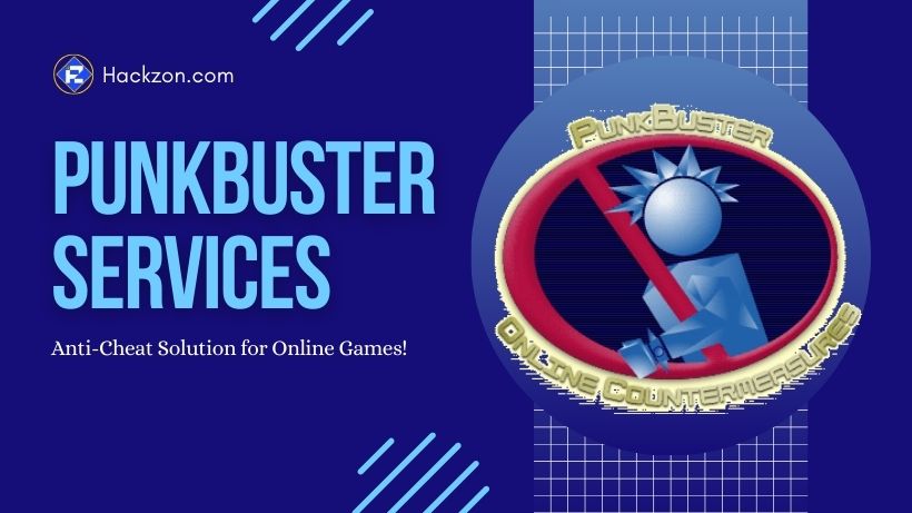 What is PunkBuster Services: Anti-Cheat Solution for Online Games 35 punkbuster services